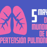5 de Mayo – Día Mundial de la Hipertensión Pulmonar