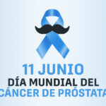 11 de junio – Día Mundial del Cáncer de Próstata (2025)