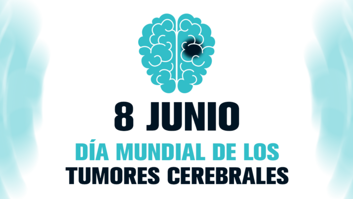 8 de junio – Día Mundial de los Tumores Cerebrales 8 de junio – Día Mundial de los Tumores Cerebrales