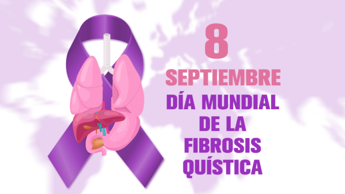 8 de septiembre – Día Mundial de la Fibrosis Quística 8 de septiembre – Día Mundial de la Fibrosis Quística