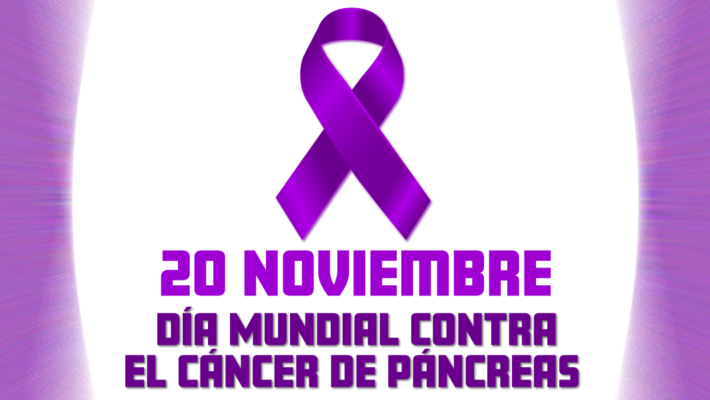 20 de noviembre 2025 – Día Mundial del Cáncer de Páncreas